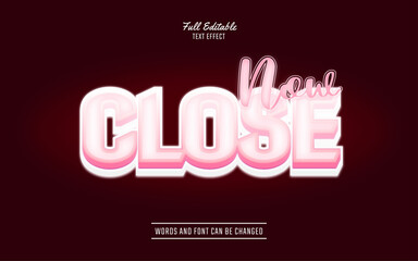 Editable Close Now Label 3D Text Effect with Neon Style Template