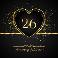 Fototapeta na wymiar 26 years anniversary celebration with gold heart and gold glitter on black background. 26 years anniversary logo golden colored with love. greeting, birthday party, wedding, event party.