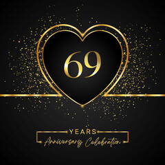 Fototapeta na wymiar 69 years anniversary celebration with gold heart and gold glitter on black background. 69 years anniversary logo golden colored with love. greeting, birthday party, wedding, event party.