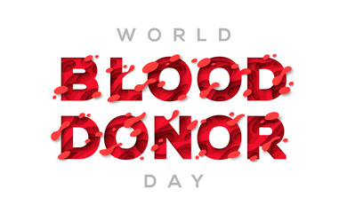 Fototapeta premium Typography poster for World blood donor day. Vector illustration. Donate and save life, hospital assistance campaign symbol. Typographic design with abstract paper cut red shapes and drops.