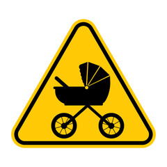 Baby carriage sign. Vector illustration of yellow triangle warning sign with baby stroller icon inside. Caution mother with children. Baby on board concept.