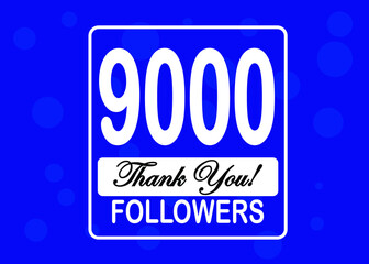 9000 followers, Thank You, social sites post. Thank you followers congratulation card. Vector illustration blue and white
