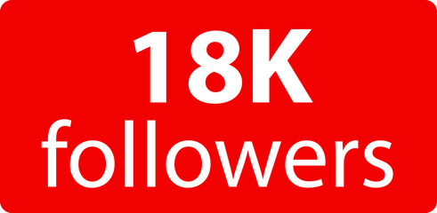 18k followers Red vector icon, subscribers sign, stamp, logo or button illustration.