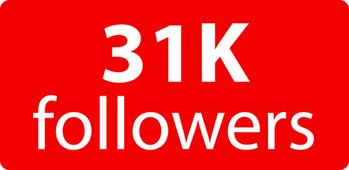 31k followers Red vector icon, subscribers sign, stamp, logo or button illustration.