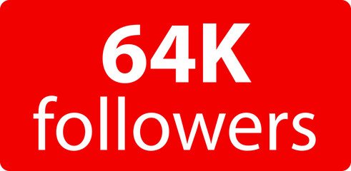 64k followers Red vector icon, subscribers sign, stamp, logo or button illustration.