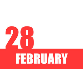 February. 28th day of month, calendar date. Red numbers and stripe with white text on isolated background.