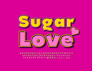 Vector creative card Sugar Love with decorative Heart. Pink and Yellow bright Font. Artistic Alphabet Letters and Numbers