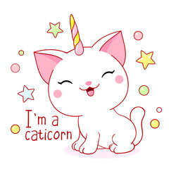 Cute card in kawaii style. Little unicorn cat with  horn. Happy white kitten unicorn. Inscription I'm a caticorn. Vector illustration EPS8