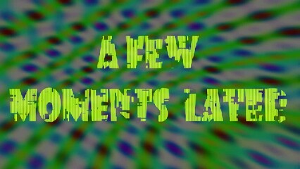 A few moments later template .