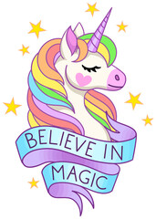 Believe in Magic quote. Cute unicorn with rainbow mane and ribbon. Vector isolated on white