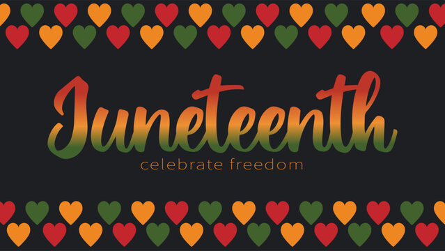 Vector banner Juneteenth - celebration ending of slavery in USA, African American Emancipation Day. Text Celebrate Freedom. pattern with hearts in African colors - red, green, yellow on black