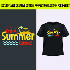 Enjoy summer time, best summer t-shirt design.