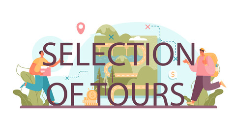 Selection of tours typographic header. Tourism expert creating and selling
