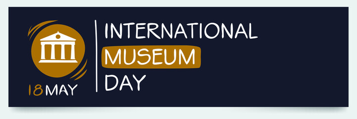 International Museum Day, held on 18 may.