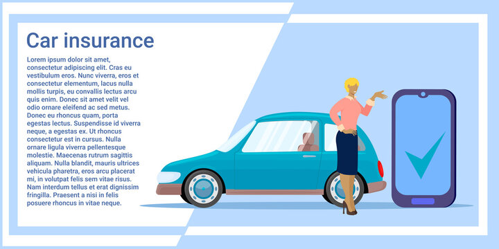 Car insurance.The woman offers to insure vehicles using an application on a smartphone.Vector illustration.