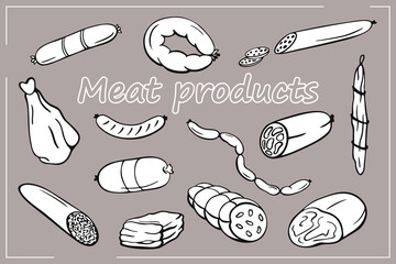 Set of hand drawn meat products in line style. Vector illustration. Sausage, salami, ham, bacon for restaurant menu, poster or banner.