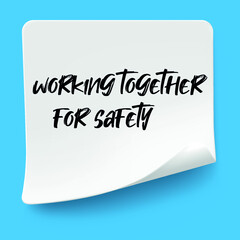 Text working together for safety on the short note texture background