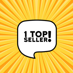 Speech bubble with 1 top seller text. Boom retro comic style. Pop art style. Vector line icon for Business and Advertising