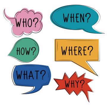 set of colorful speech bubbles. Conversation with questions between. Who? What? Where? When? How? Why?