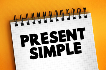 Present Simple - one of the verb forms associated with the present tense in modern english, text...
