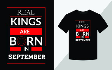 Real kings are Born in  September, T-shirt design