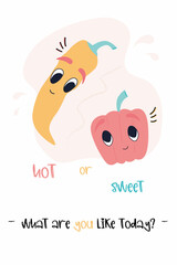 Card with peppers and a funny phrase. Hot and sweet peppers. What are you like today ? Answer choice. Isolated vector illustration with kawaii vegetables. 