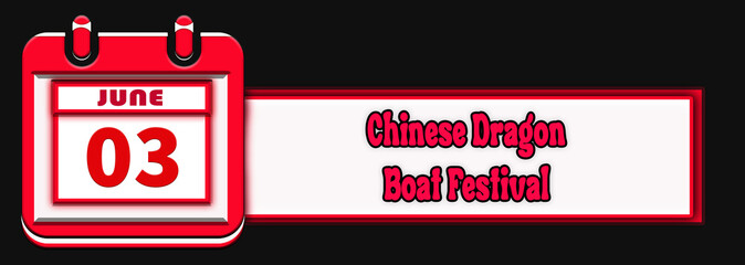 03 June, Chinese Dragon Boat Festival, Text Effect on black Background