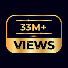 33M views celebration design. 33 million Views Vector.views sticker for Social Network friends or followers, like