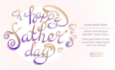 Lettering: Happy Father's Day. Father's day concept. Vector illustration for flyer, poster, greeting card.