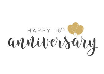 Vector Illustration. Handwritten Lettering of Happy 15th Anniversary. Template for Banner, Card, Label, Postcard, Poster, Sticker, Print or Web Product. Objects Isolated on White Background. - obrazy, fototapety, plakaty