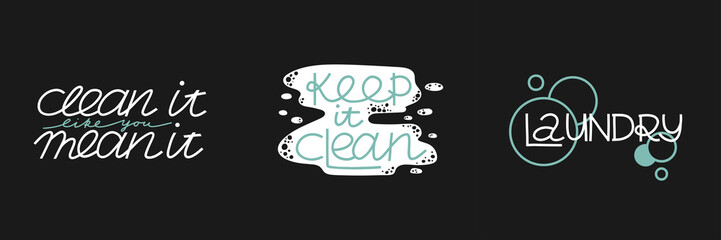 Cleaning lettering set. text isolated on white background, housework motivational phrase, hand drawn letters, inspirational banner or poster, laundry sticker, vector illustration collection