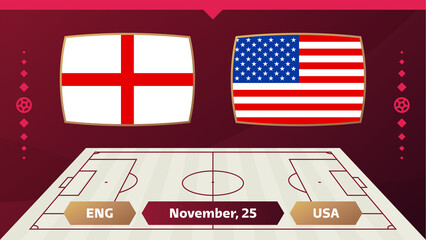 England vs USA, Football 2022, Group B. World Football Competition championship match versus teams intro sport background, championship competition final poster, vector illustration.