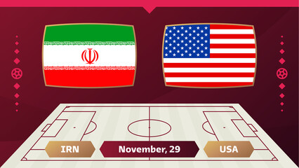 Iran vs USA, Football 2022, Group B. World Football Competition championship match versus teams intro sport background, championship competition final poster, vector illustration.