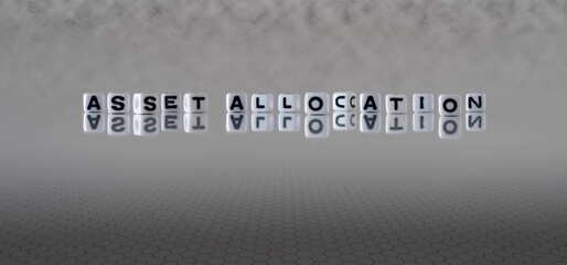 asset allocation word or concept represented by black and white letter cubes on a grey horizon background stretching to infinity
