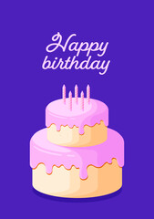 Happy birthday purple greeting card with cake with pink topping. Vector illustration. 