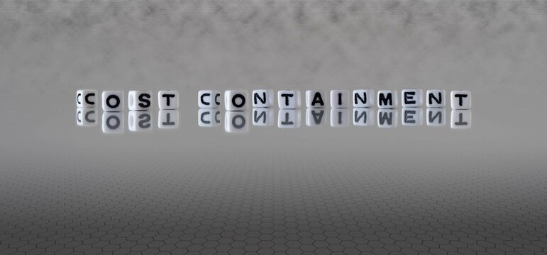 cost containment word or concept represented by black and white letter cubes on a grey horizon background stretching to infinity
