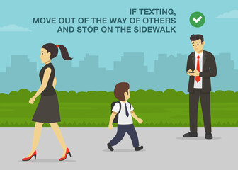 Pedestrian safety rules and tips. Young male character uses mobile phone on pedestrian road. If texting, move out of the way of others and stop on the sidewalk. Flat vector illustration template.