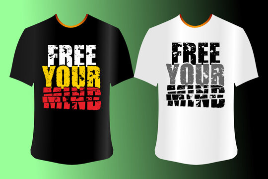 Free Your Mind Vector Design For Print T Shirt And More