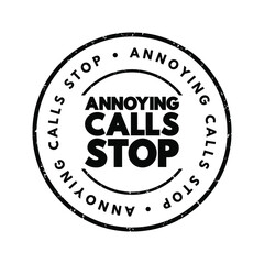 Annoying Calls Stop text stamp, concept background