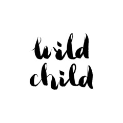 Obraz premium Hand lettering - wild child
