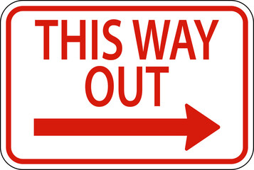 This Way Out Right Arrow Sign On White Background