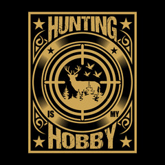 Hunting is my hobby vector trendy t shirt design typography, design template, graphic, apparel, clothing, rifle, deer