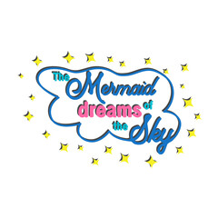 Mermaid card with hand drawn sea elements and lettering. Inspirational quote about the sea. Mythical