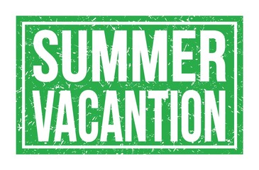 SUMMER VACANTION, words on green rectangle stamp sign