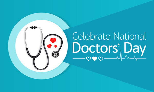 National Doctors' Day is a day celebrated to recognize the contributions of physicians to individual lives and communities. The date may vary from nation to nation, Vector illustration