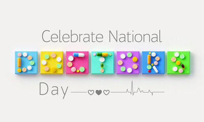 National Doctors' Day is a day celebrated to recognize the contributions of physicians to individual lives and communities. The date may vary from nation to nation. 3D Rendering