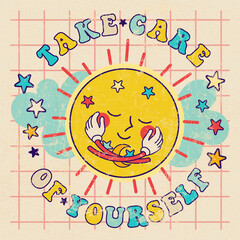 "Take care of yourself" retro sunny poster with inspirational slogan. Cute sun hugging with stars and little moon. 70's Vintage warm kids cartoon style print for tee, t shirt