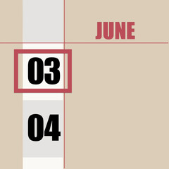 june 3. 3th day of month, calendar date.Beige background with white stripe and red square, with changing dates. Concept of day of year, time planner, summer month