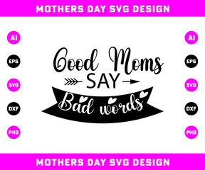 Mothers Day SVG Design, CUT-FILE  Design
