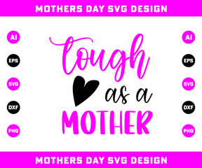 Mothers Day SVG Design, CUT-FILE  Design